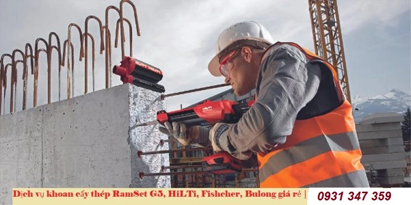 Bảng giá khoan cấy thép chờ, Bulong, Ramset, HiLTi chi tiết.